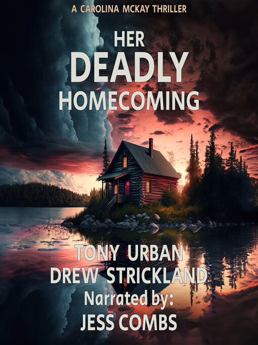 Title details for Her Deadly Homecoming by Tony Urban - Available